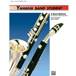 Yamaha Band Student, Book 1 [E-flat Alto Clarinet]