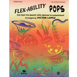 Flex-Ability: Pops [Tenor Saxophone]