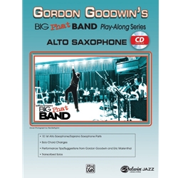 Gordon Goodwin's Big Phat Band Play-Along Series: Alto Saxophone [Alto Saxophone]
